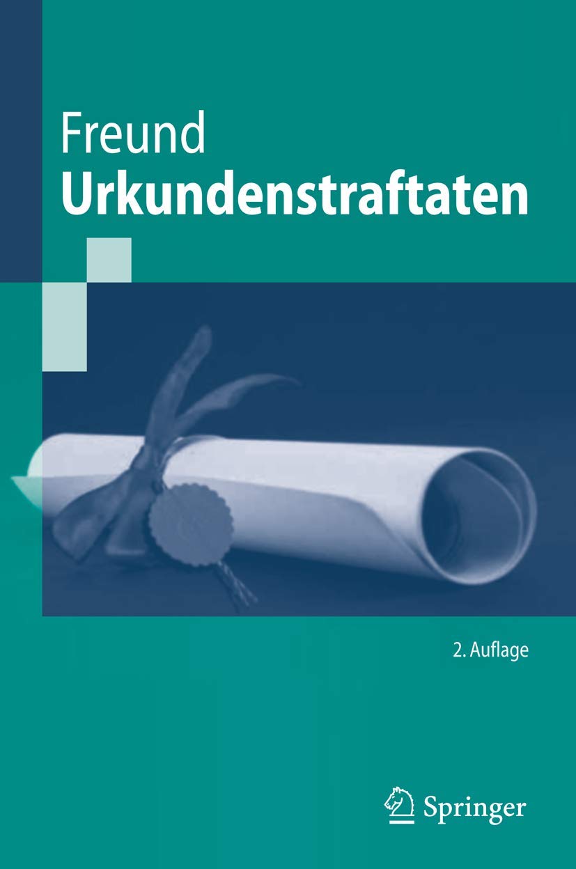 Urkundenstraftaten (Springer-Lehrbuch) Law