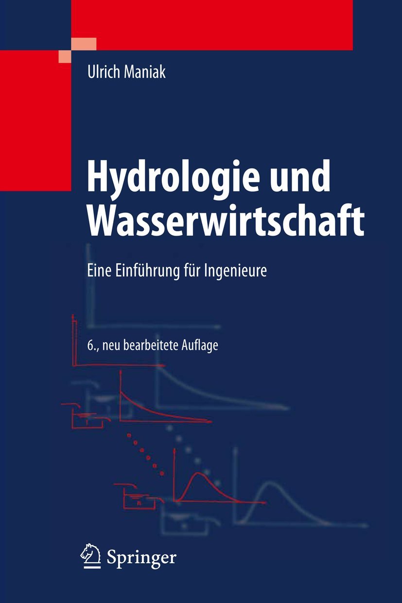 Hydrologie und Wasserwirtschaft: Eine Einführung für Ingenieure Business, Finance & Career
