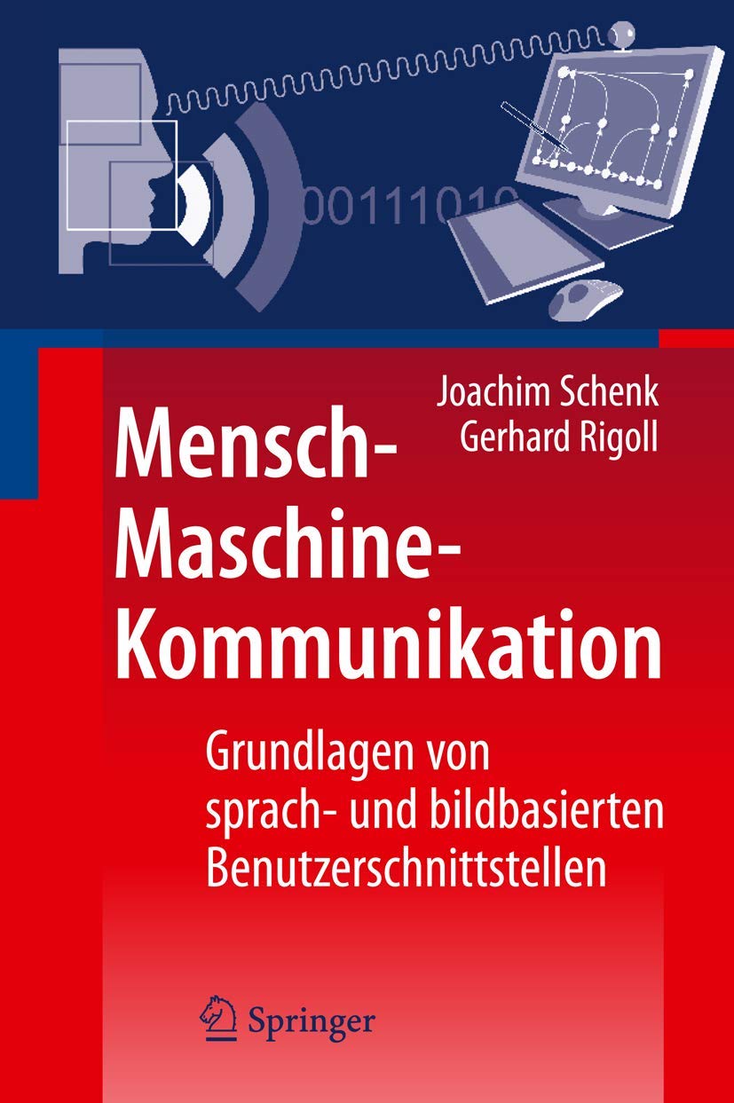 Mensch-Maschine-Kommunikation: Grundlagen von sprach- und bildbasierten Benutzerschnittstellen Hobbies & Crafts