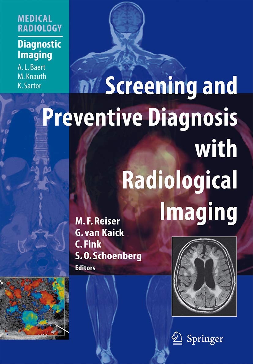 Screening and Preventive Diagnosis with Radiological Imaging (Diagnostic Imaging) Medicine
