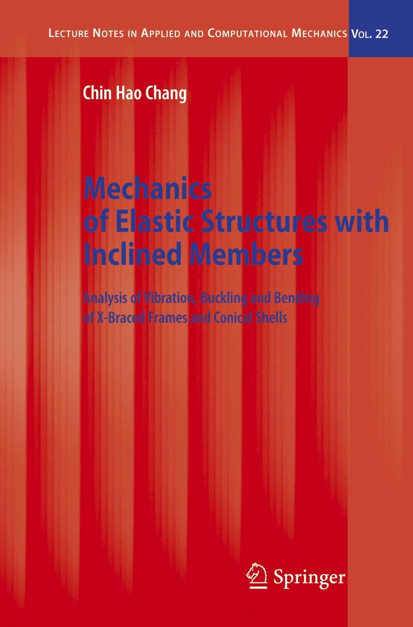 Mechanics of Elastic Structures with Inclined Members Business & Technology