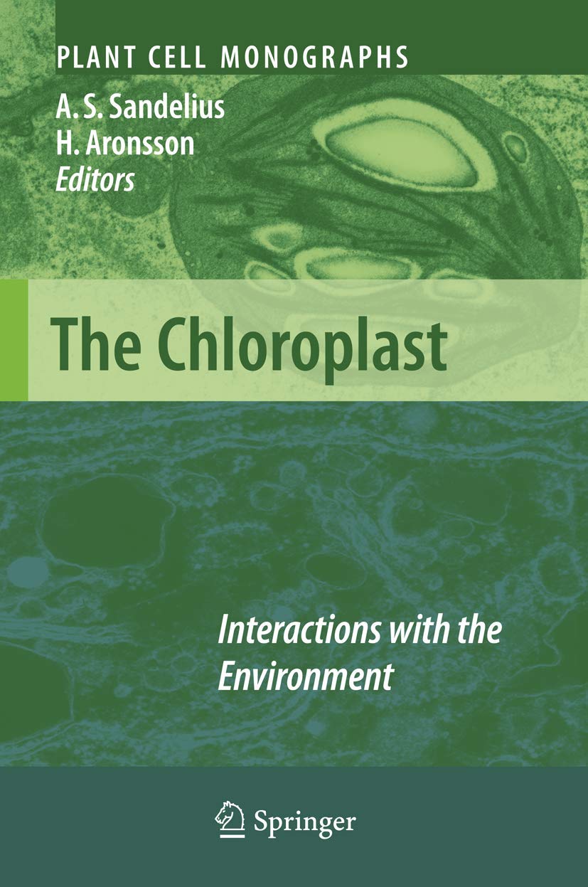 The Chloroplast: Interactions with the Environment (Plant Cell Monographs, Band 13) Medicine