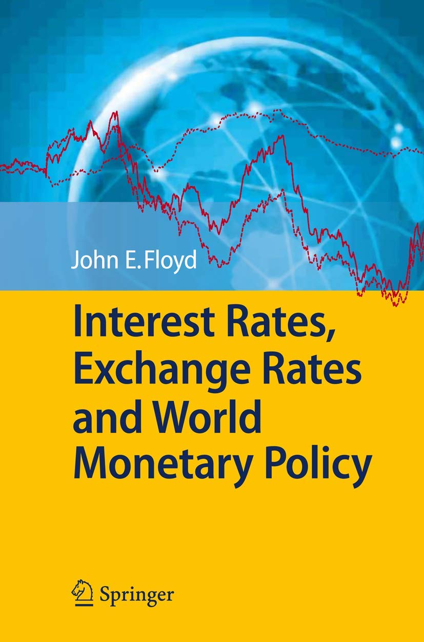 Interest Rates, Exchange Rates and World Monetary Policy Law