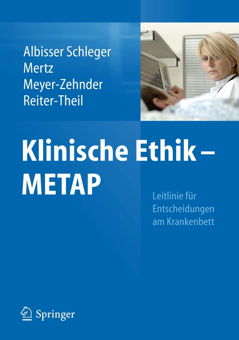 Klinische Ethik - METAP: Leitlinie für Entscheidungen am Krankenbett Medicine