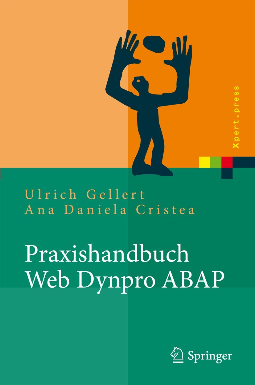 Praxishandbuch Web Dynpro ABAP (Xpert.press) Computer Science Books