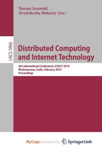 Distributed Computing and Internet Technology: 6th International Conference, ICDCIT 2010, Bhubaneswar, India, February 15-17, 2010, Proceedings Computer Science