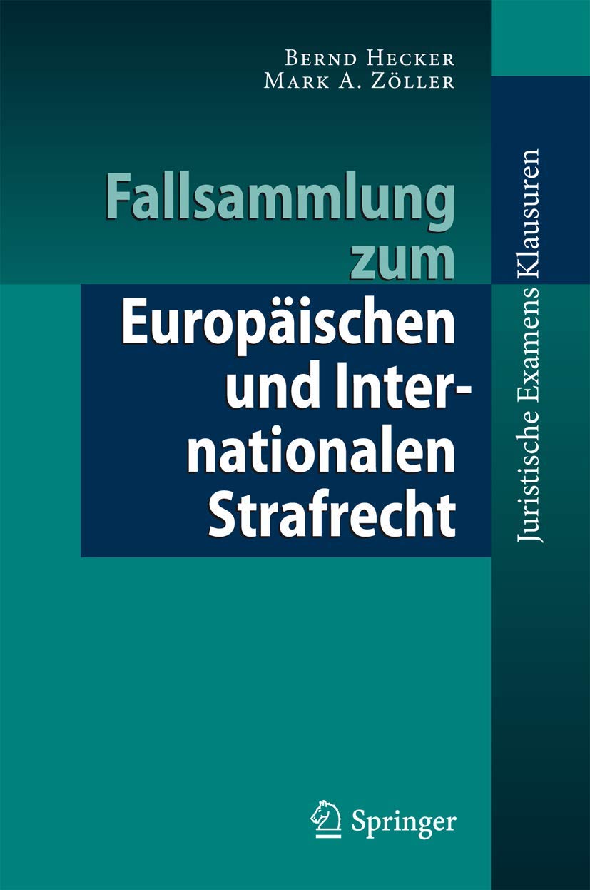 Fallsammlung zum Europäischen und Internationalen Strafrecht Law