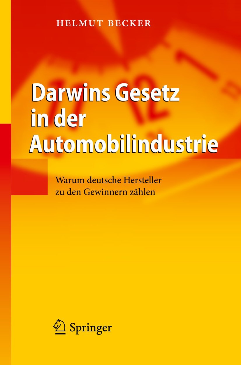 Darwins Gesetz in Der Automobilindustrie: Warum Deutsche Hersteller Zu Den Gewinnern Zihlen book
