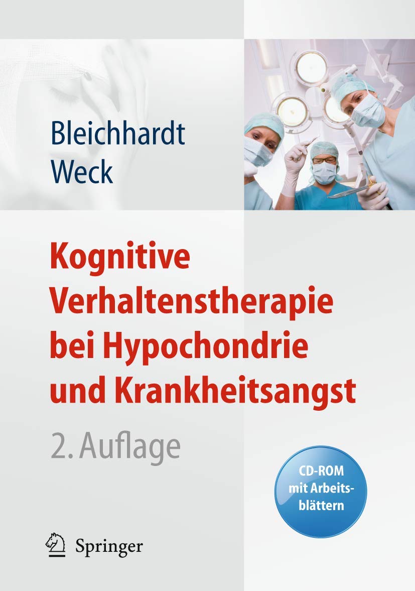 Kognitive Verhaltenstherapie bei Hypochondrie und Krankheitsangst: CD-ROM mit Arbeitsblättern Medicine
