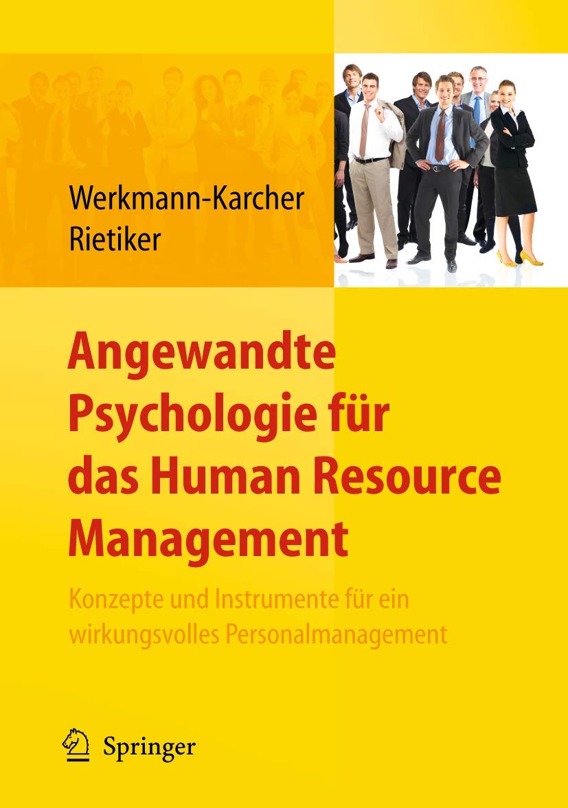 Angewandte Psychologie für das Human Resource Management. Konzepte und Instrumente für ein wirkungsvolles Personalmanagement Medicine