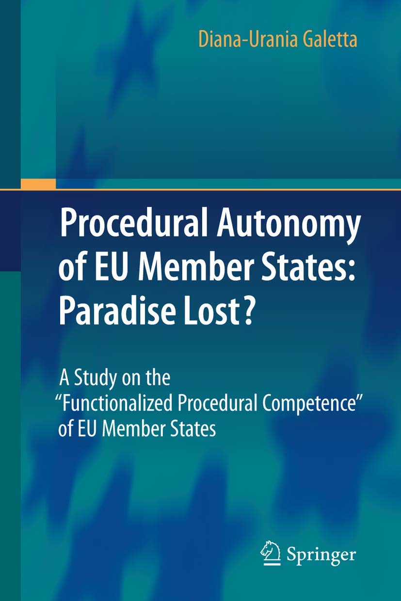Procedural Autonomy of EU Member States: Paradise Lost? Law