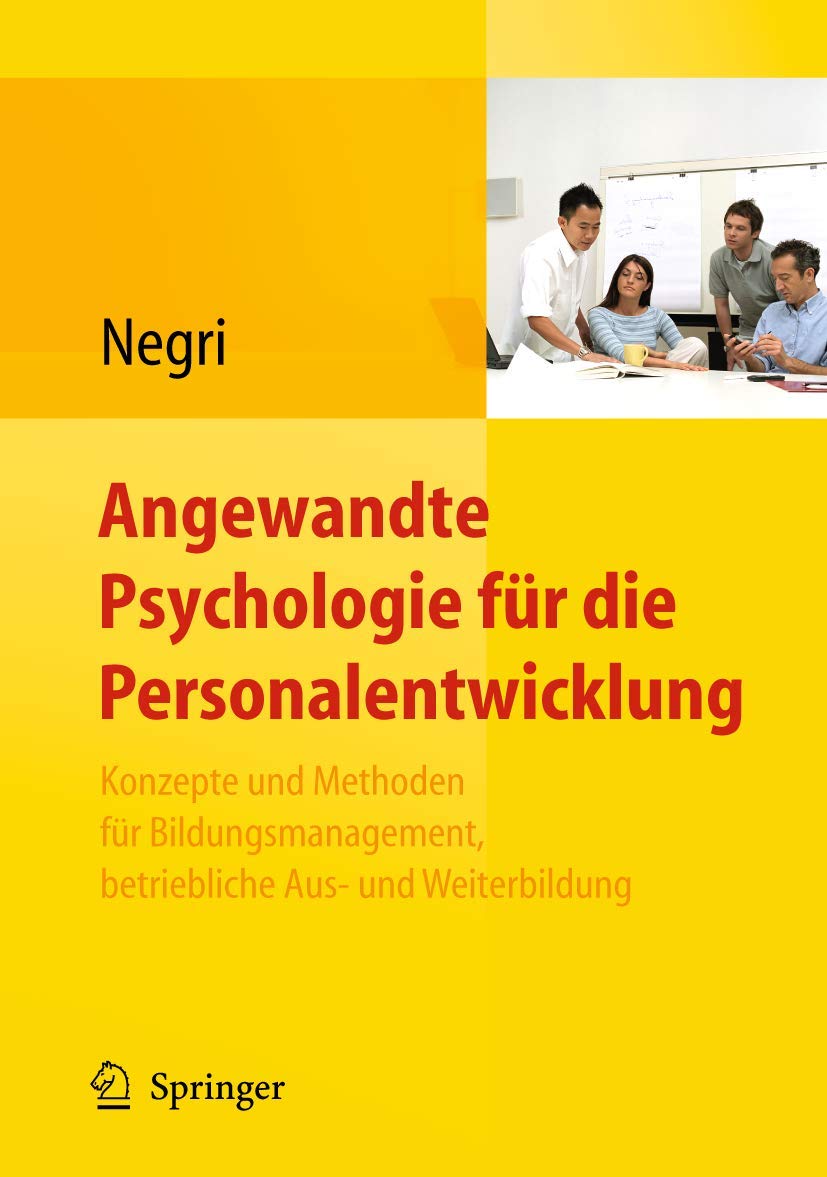 Angewandte Psychologie für die Personalentwicklung. Konzepte und Methoden für Bildungsmanagement, betriebliche Aus- und Weiterbildung Medicine