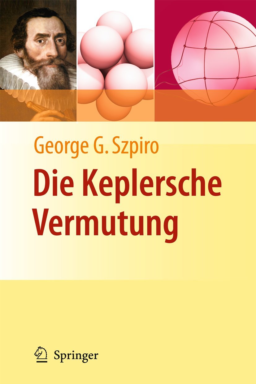 Die Keplersche Vermutung: Wie Mathematiker ein 400 Jahre altes Rätsel lösten Computer Science
