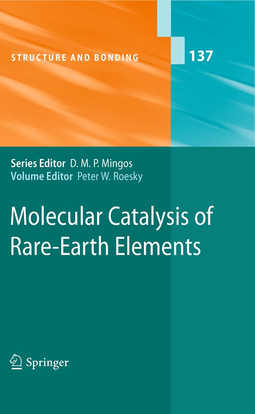 Molecular Catalysis of Rare-Earth Elements (Structure and Bonding, 137, Band 137) Natural Sciences