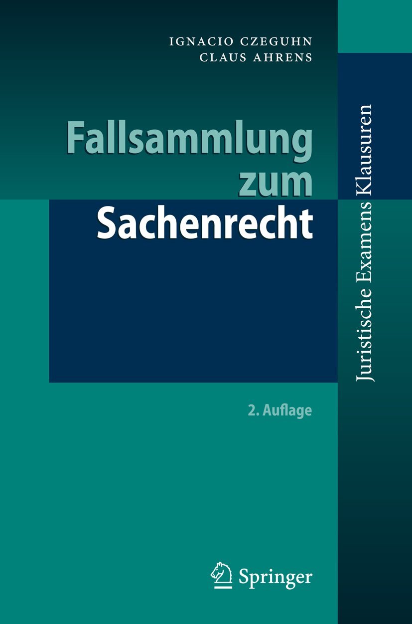 Fallsammlung zum Sachenrecht Law