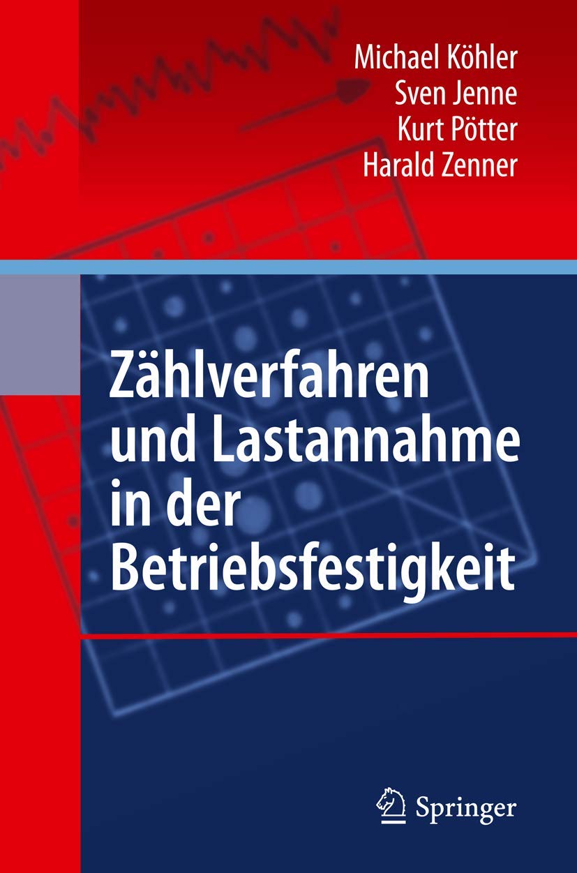 Zählverfahren und Lastannahme in der Betriebsfestigkeit Business & Technology