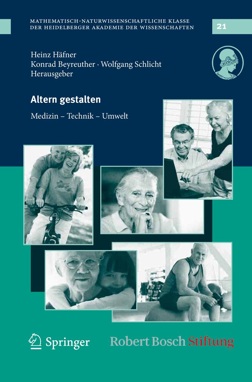 Altern gestalten - Medizin, Technik, Umwelt Medicine