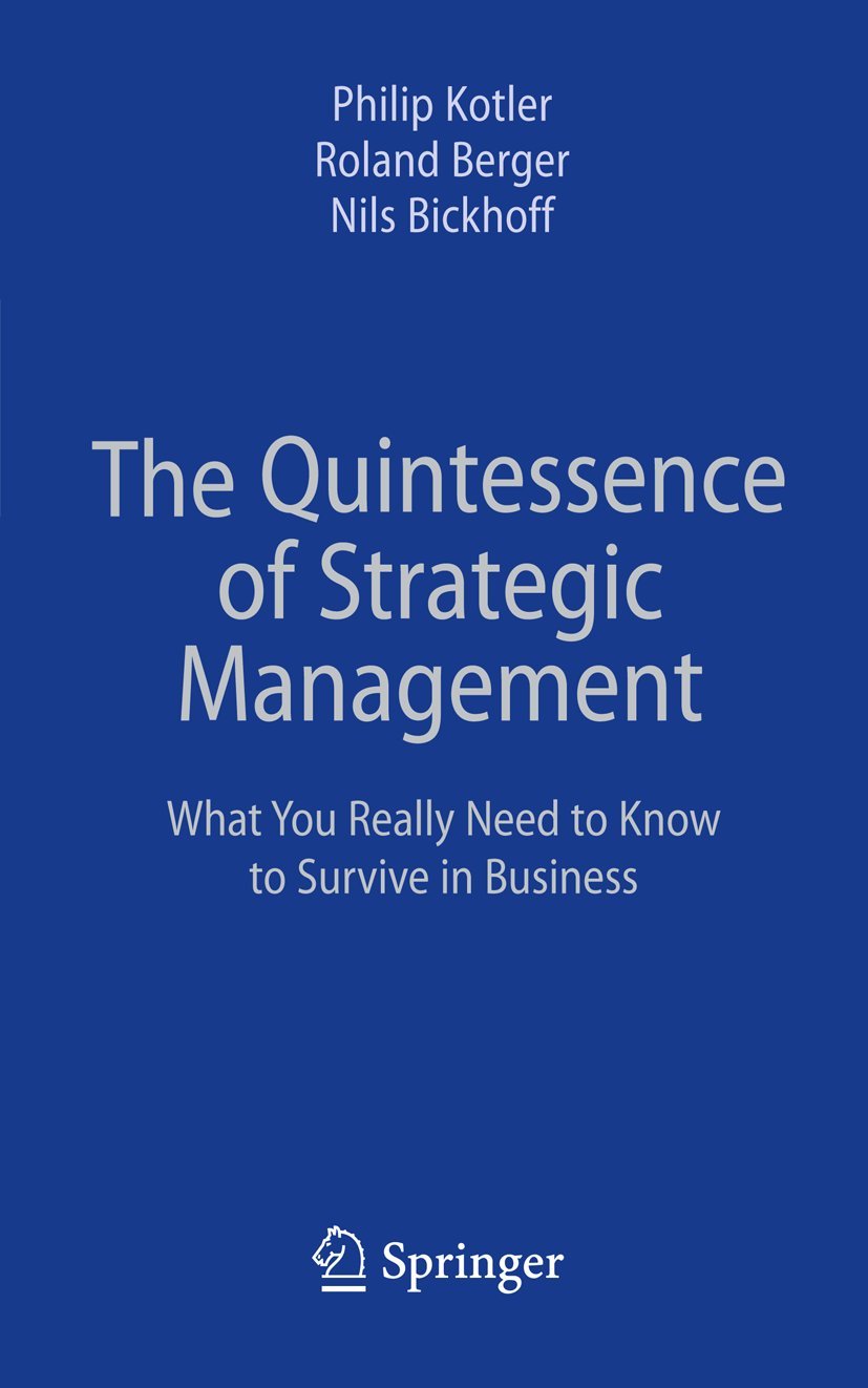 The Quintessence of Strategic Management: What You Really Need to Know to Survive in Business Law