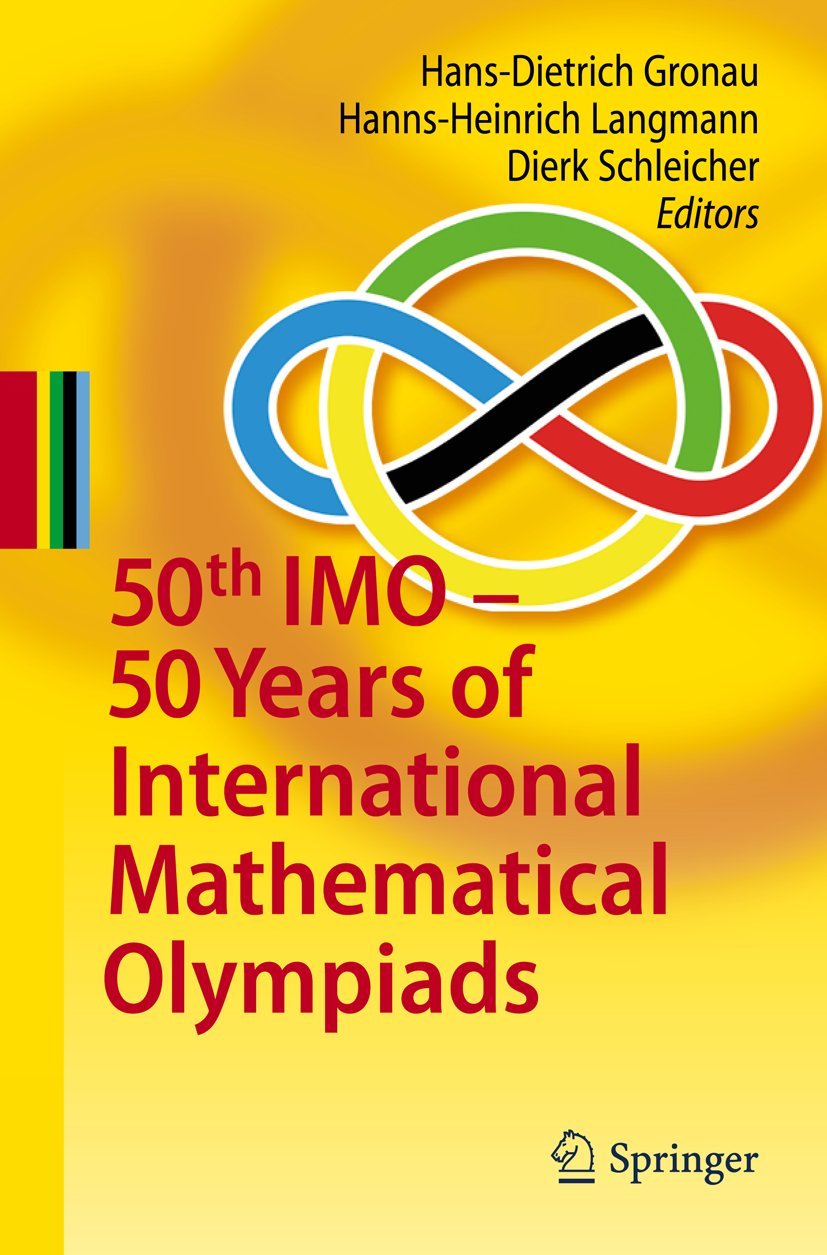 50th IMO - 50 Years of International Mathematical Olympiads Mathematics