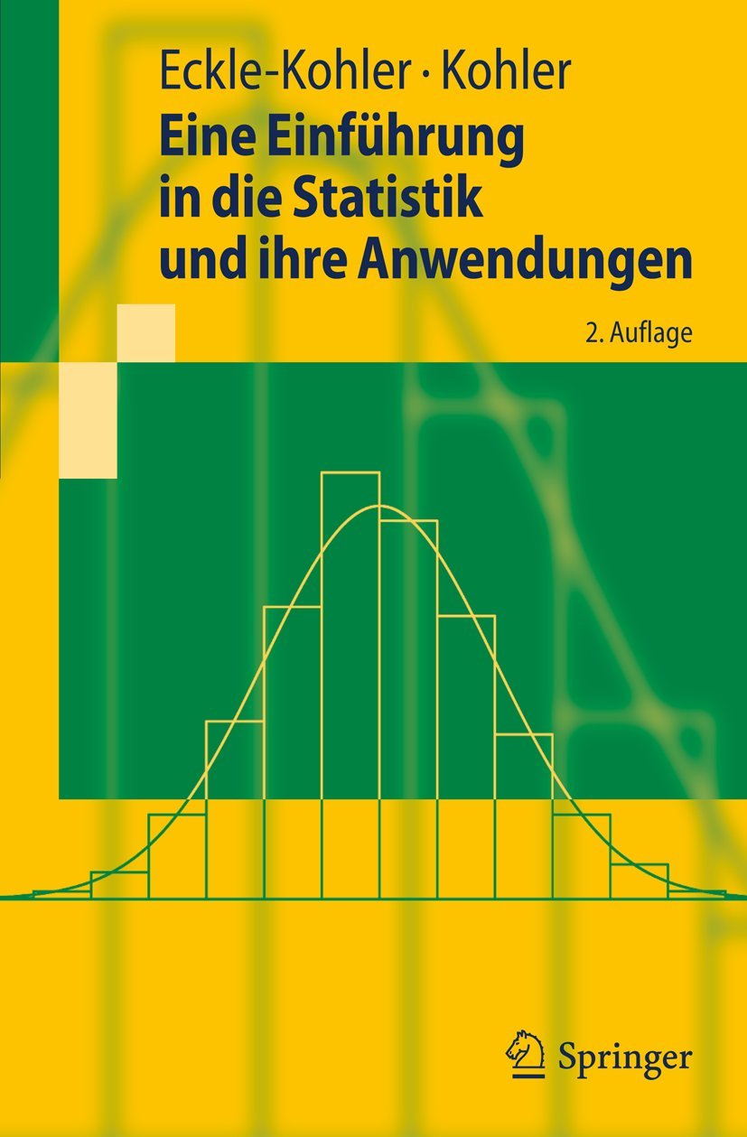 Eine Einführung in die Statistik und ihre Anwendungen Mathematics