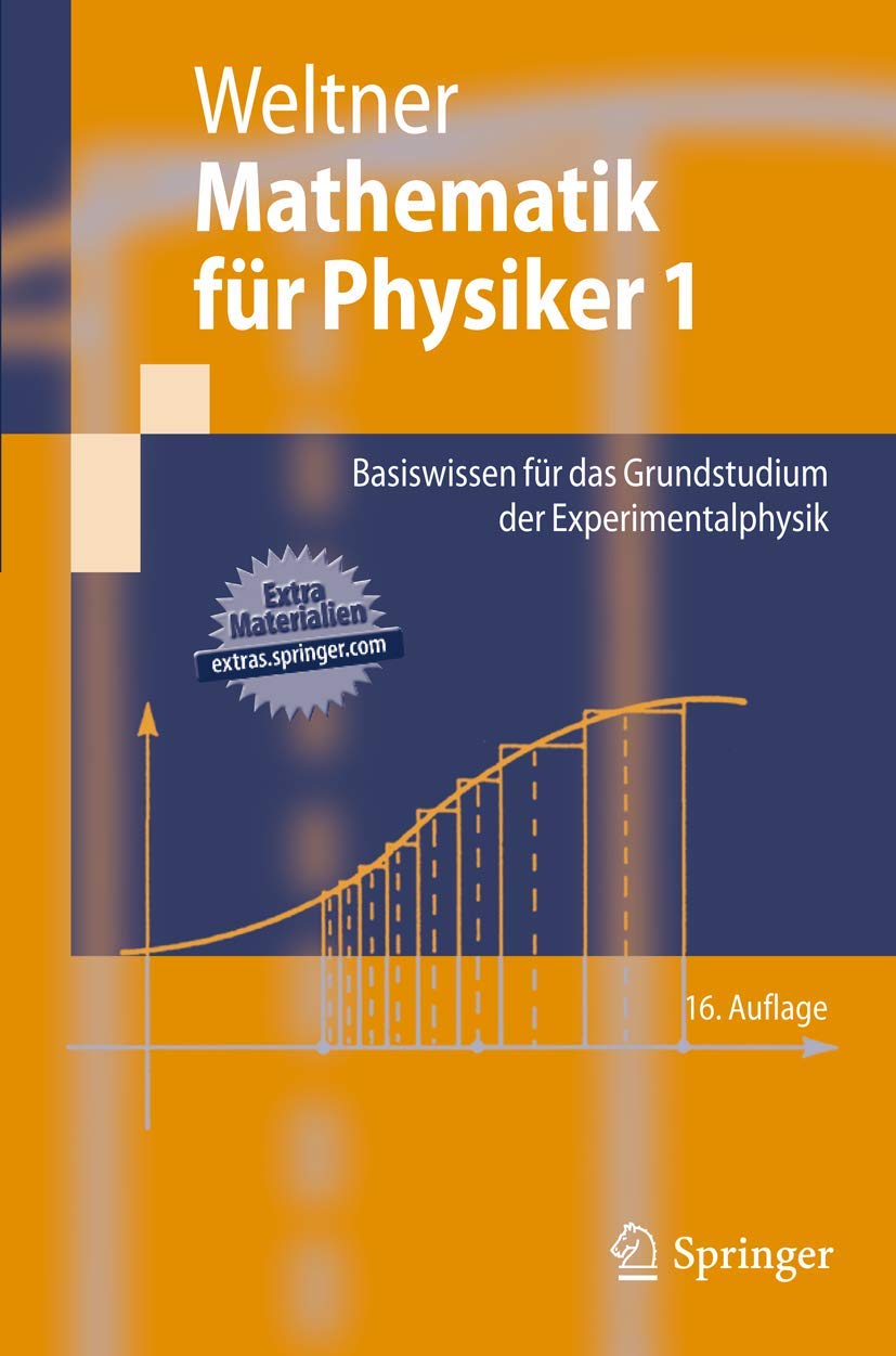 Mathematik für Physiker 1: Basiswissen für das Grundstudium der Experimentalphysik (Springer-Lehrbuch) Geology & Geography