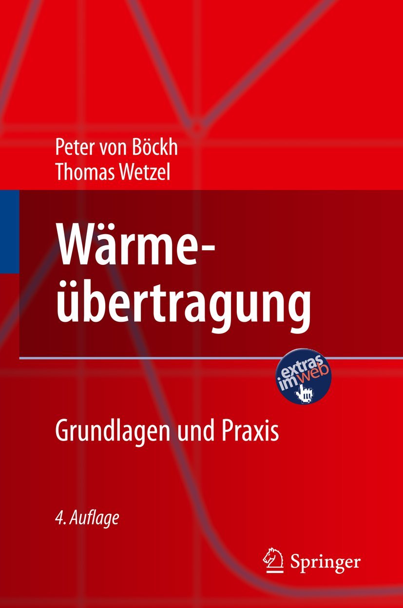 Wärmeübertragung: Grundlagen und Praxis Business & Technology