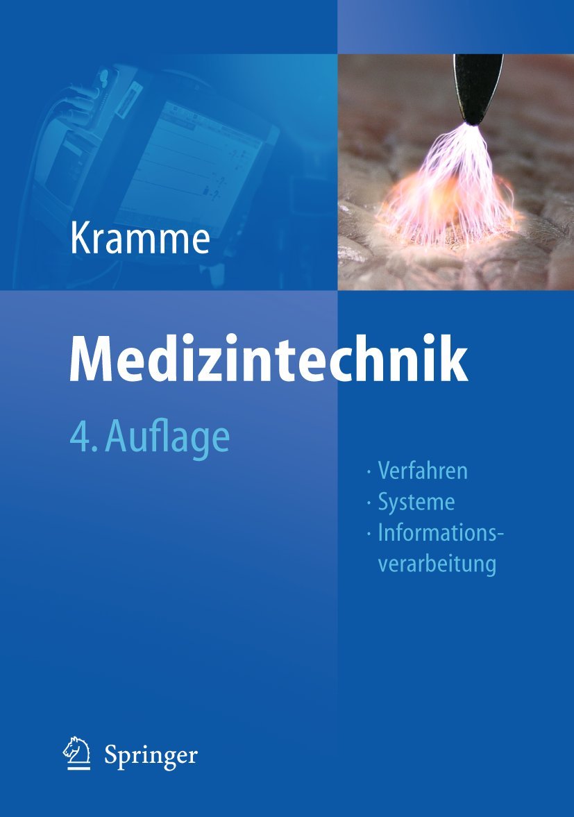 Medizintechnik: Verfahren - Systeme - Informationsverarbeitung Medicine