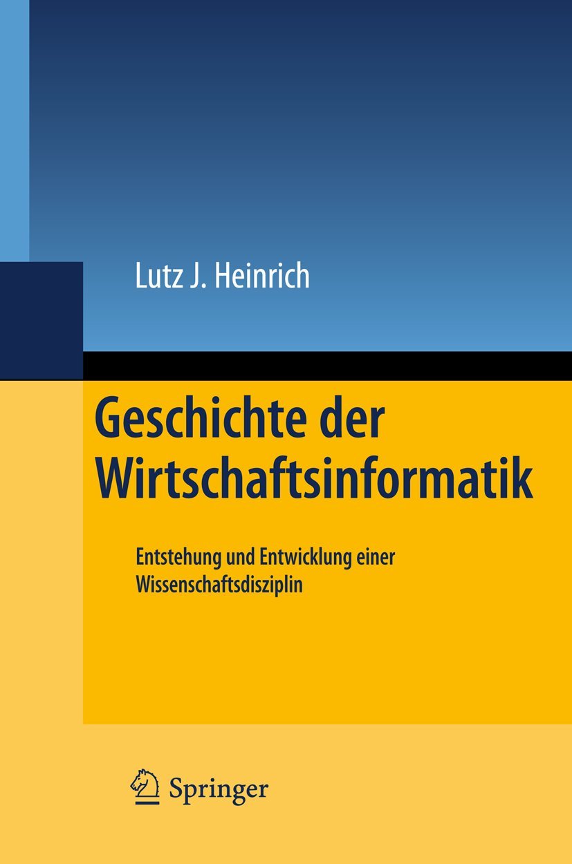 Geschichte der Wirtschaftsinformatik: Entstehung und Entwicklung einer Wissenschaftsdisziplin Law