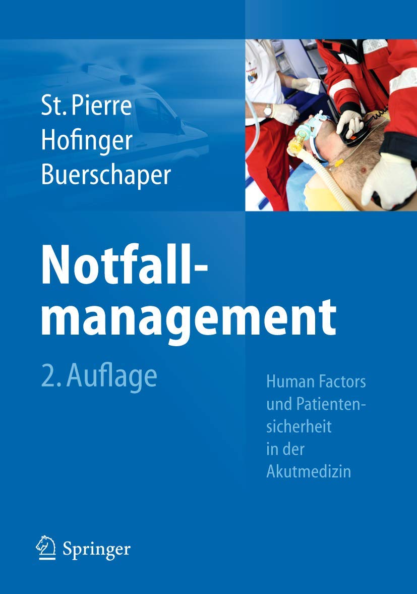 Notfallmanagement: Patientensicherheit und Human Factors in der Akutmedizin Medicine