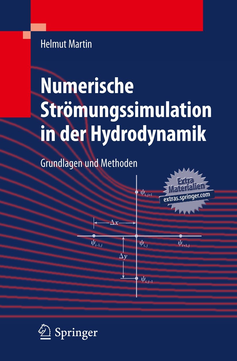 Numerische Strömungssimulation in der Hydrodynamik: Grundlagen und Methoden Business & Technology