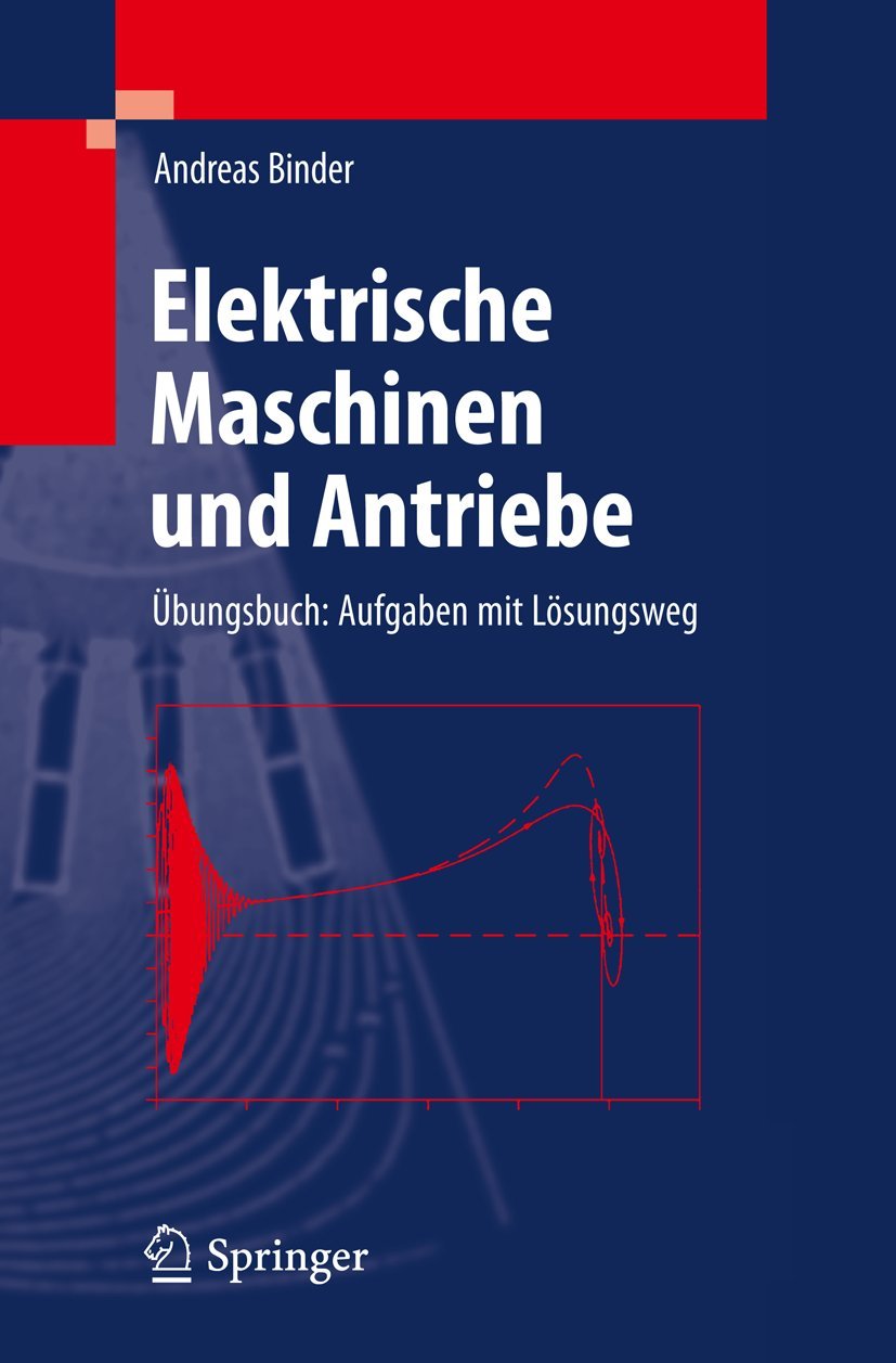 Elektrische Maschinen und Antriebe book