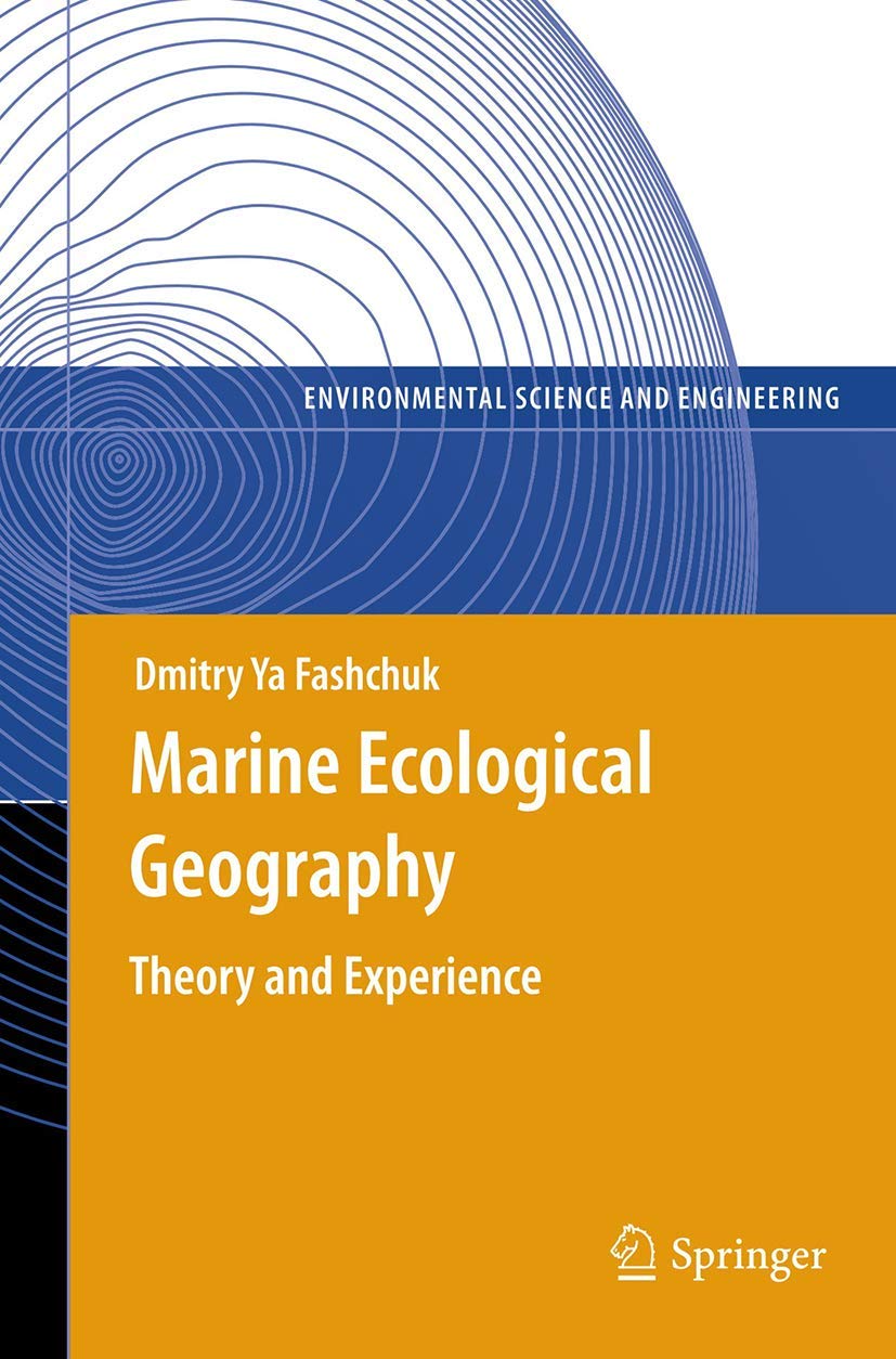 Marine Ecological Geography: Theory and Experience (Environmental Science and Engineering) Mathematics