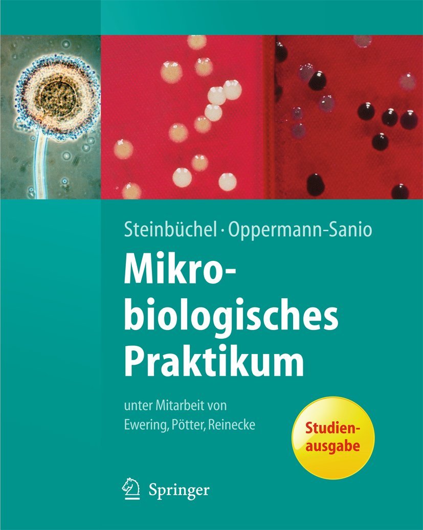 Mikrobiologisches Praktikum: Versuche und Theorie (Springer-Lehrbuch) (German Edition) Natural Sciences