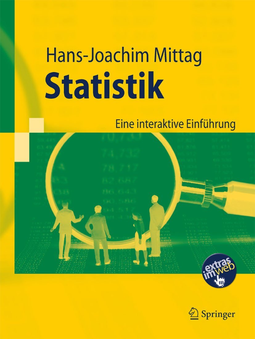 Statistik: Eine Interaktive Einführung (Springer-Lehrbuch) (German Edition) Medicine