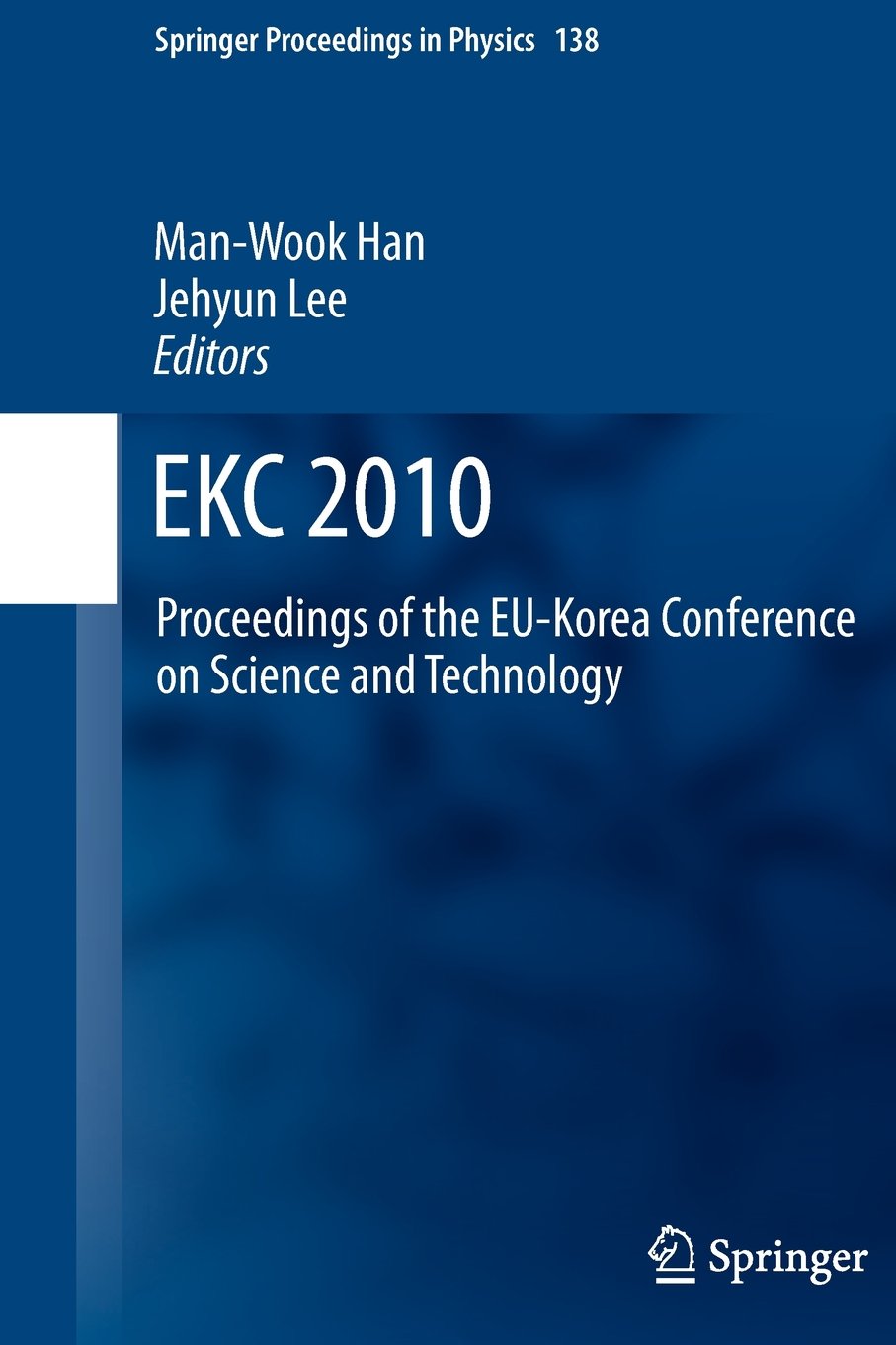 EKC2010: Proceedings of the EU-Korea Conference on Science and Technology Computer Science