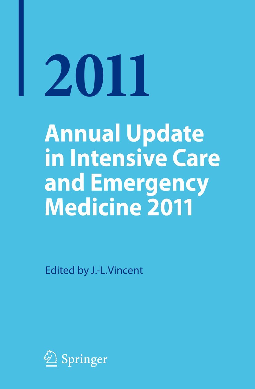 Annual Update in Intensive Care and Emergency Medicine 2011 Medicine