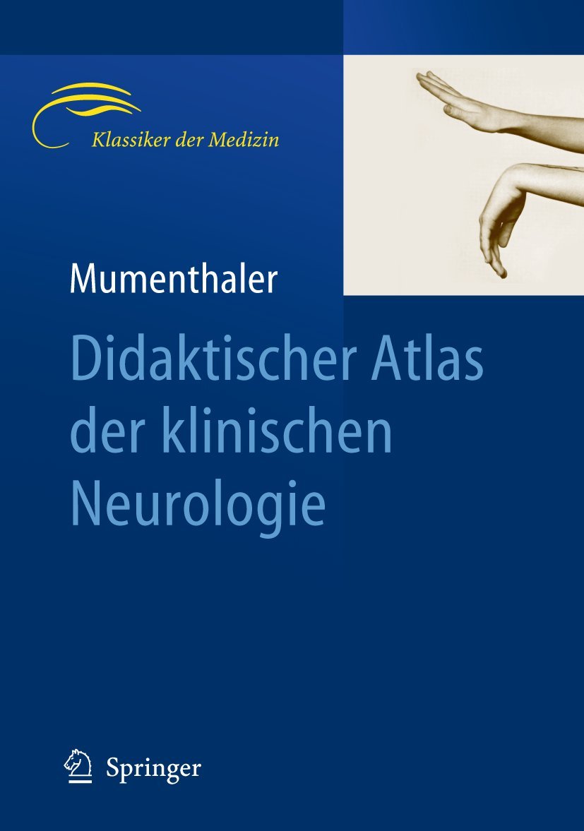 Didaktischer Atlas der klinischen Neurologie (Klassiker der Medizin) Medicine