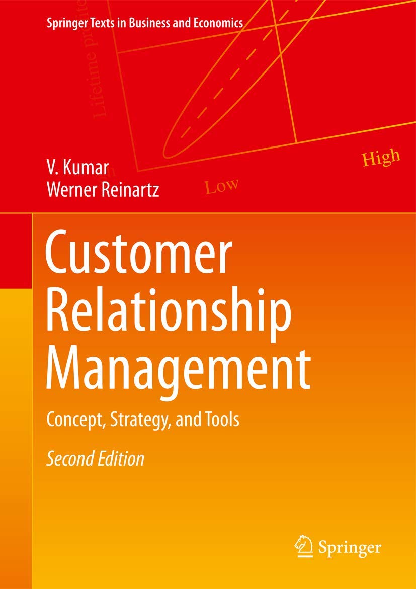 Customer Relationship Management, Second Edition: Concept, Strategy, and Tools Law