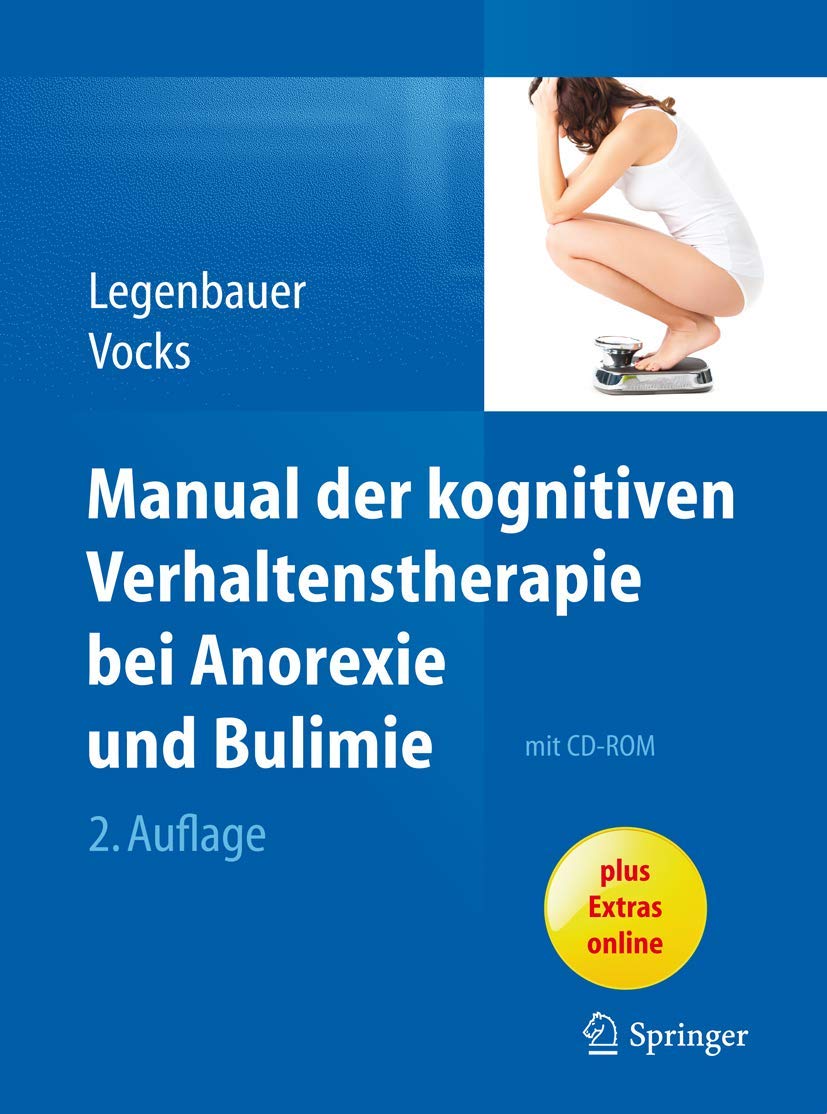 Manual der kognitiven Verhaltenstherapie bei Anorexie und Bulimie (ohne CD-Rom) Medicine