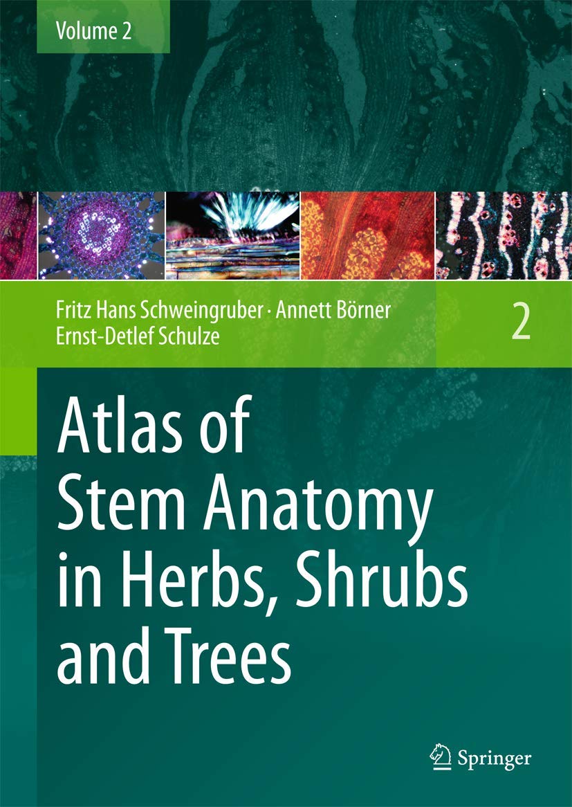 Atlas of Stem Anatomy in Herbs, Shrubs and Trees book