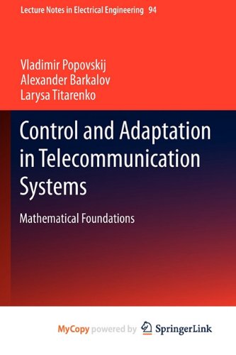 Control and Adaptation in Telecommunication Systems: Mathematical Foundations Computer Science