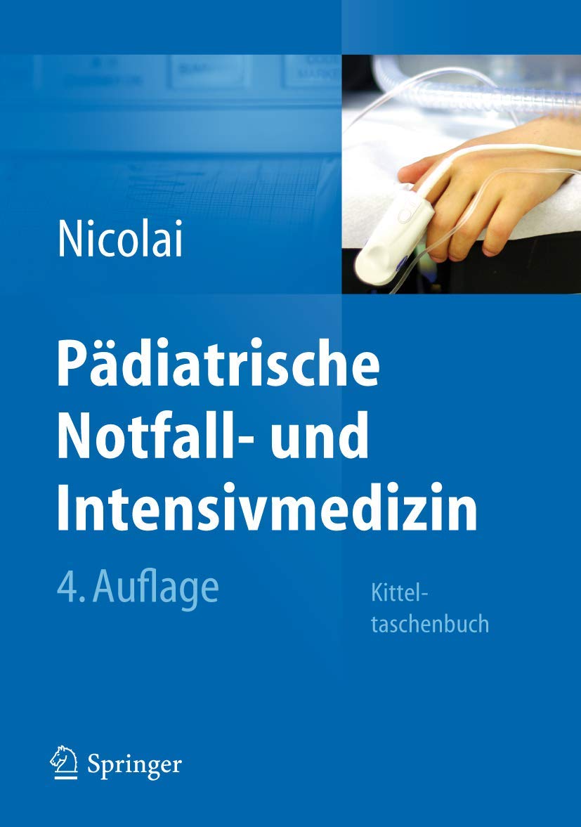 Pädiatrische Notfall- und Intensivmedizin: Kitteltaschenbuch Medicine