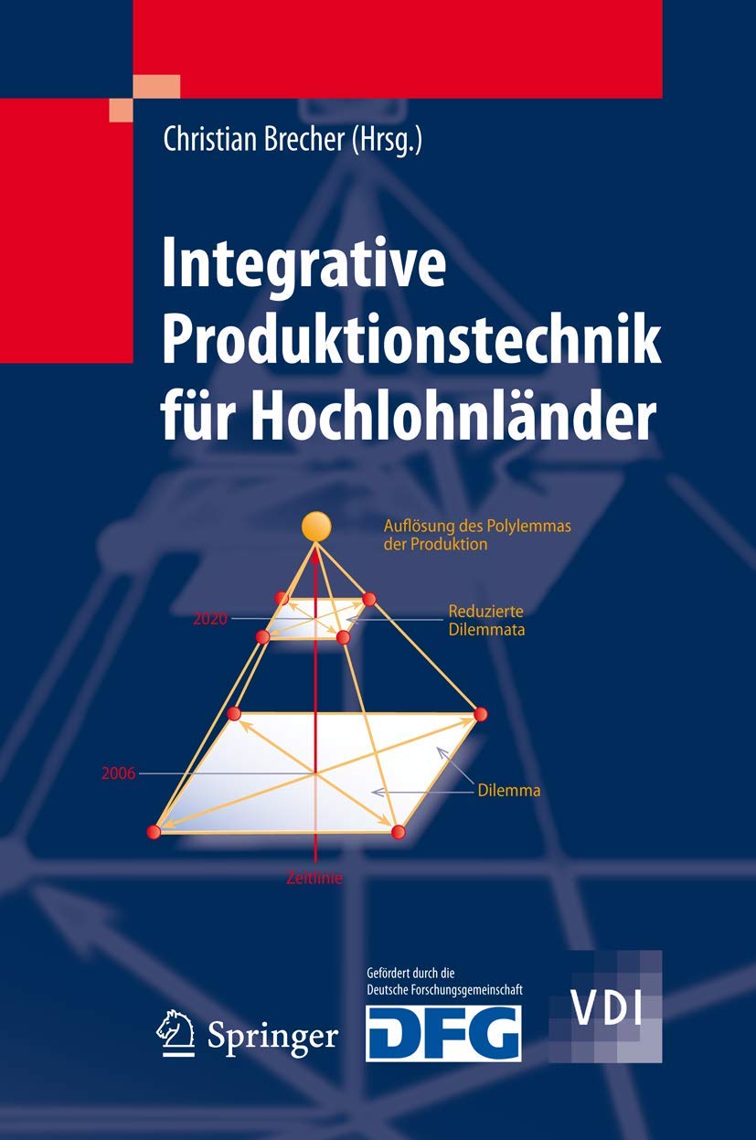 Integrative Produktionstechnik für Hochlohnländer (VDI-Buch) Business, Finance & Career