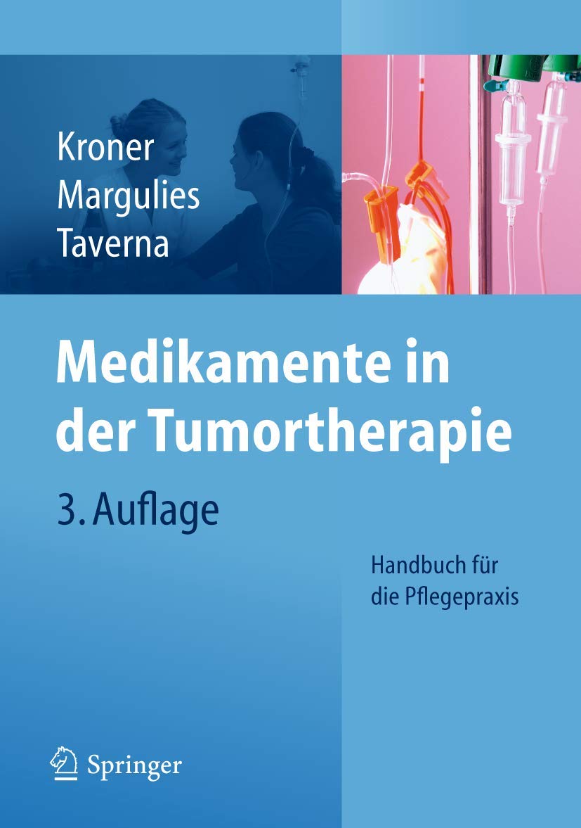 Medikamente in der Tumortherapie: Handbuch für die Pflegepraxis Medicine
