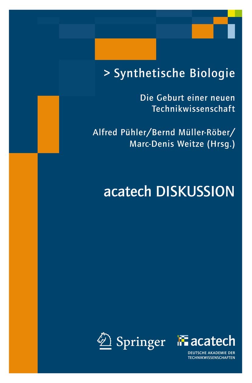 Synthetische Biologie: Die Geburt einer neuen Technikwissenschaft (acatech DISKUTIERT) Law