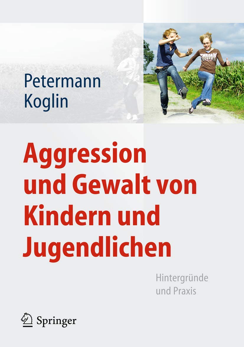 Aggression und Gewalt von Kindern und Jugendlichen Medicine