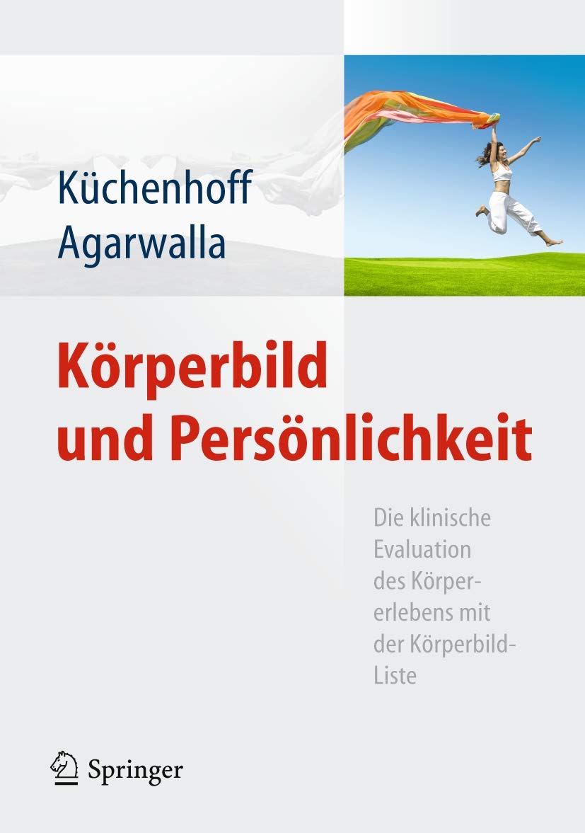 Körperbild und Persönlichkeit: Die klinische Evaluation des Körpererlebens mit der Körperbild-Liste (German Edition) Medicine