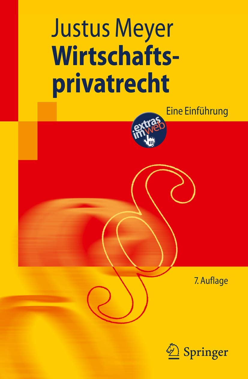 Wirtschaftsprivatrecht: Eine Einführung (Springer-Lehrbuch) (German Edition) Law