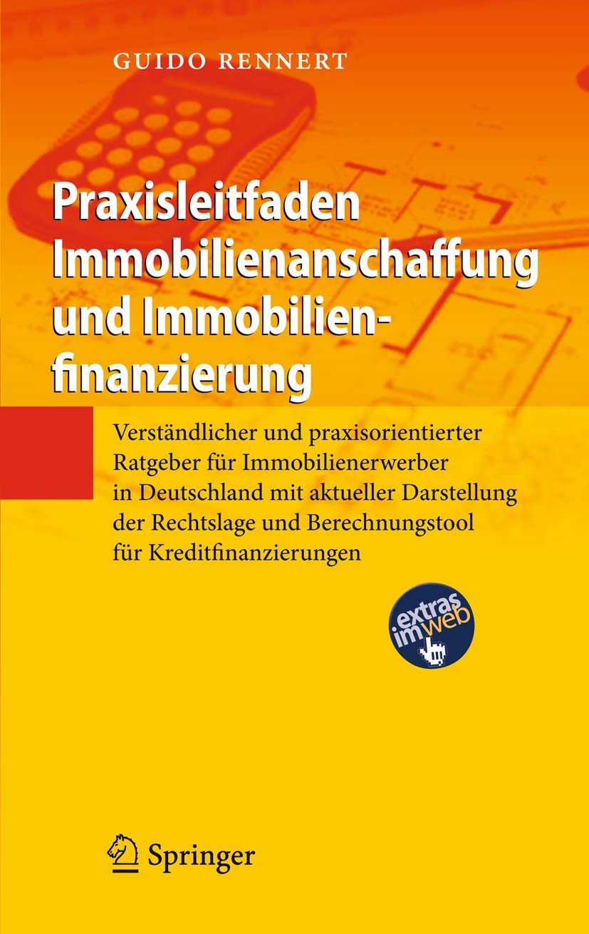 Praxisleitfaden Immobilienanschaffung und Immobilienfinanzierung Law