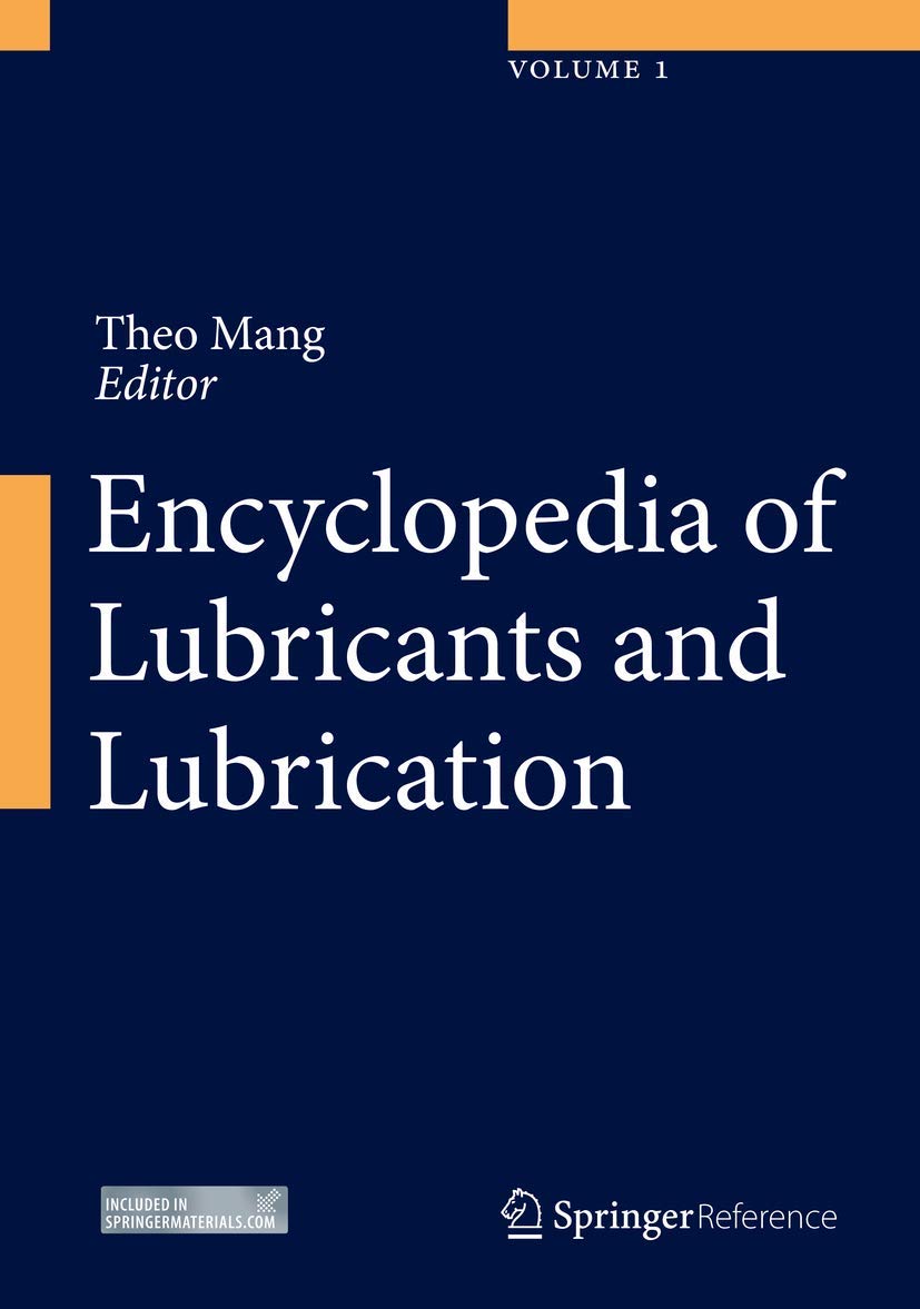Encyclopedia of Lubricants and Lubrication Medicine